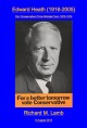 Edward Heath (1916-2005) Our Conservative Prime Minister from 1970-1974