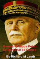 General Philipe Pétain Le Maréchal de France