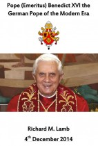 Pope (Emeritus) Benedict XVI the German Pope of the Modern Era