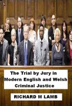The Trial by Jury in Modern English and Welsh Criminal Justice