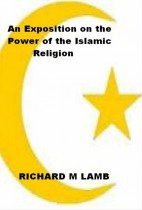 An Exposition on the Power of the Islamic Religion